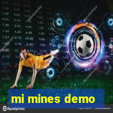 mi mines demo